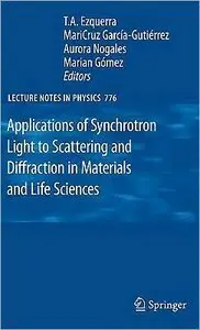 Applications of Synchrotron Light to Scattering and Diffraction in Materials and Life Sciences (Repost)