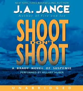 «Shoot Don't Shoot» by J.A. Jance