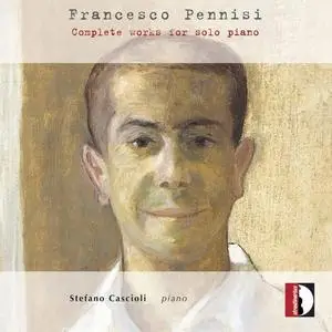 Stefano Cascioli - Pennisi: Complete Works for Solo Piano (2021)