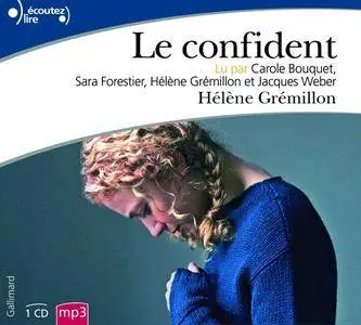 Hélène Grémillon, "Le confident"
