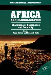 Africa and Globalization: Challenges of Governance and Creativity