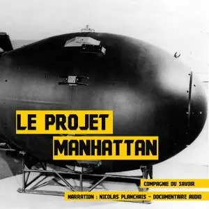 Collectif, "Le projet Manhattan"
