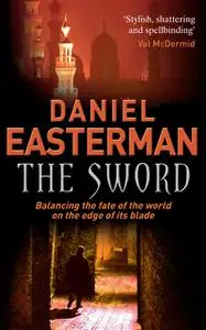 «The Sword» by Daniel Easterman