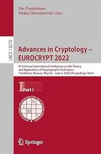 Advances in Cryptology – EUROCRYPT 2022: 41st Annual International Conference on the Theory and Applications of Cryptogr