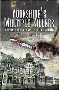 Yorkshire's Multiple Killers