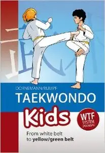 Taekwondo Kids: From White Belt to Yellow/Green Belt (repost)