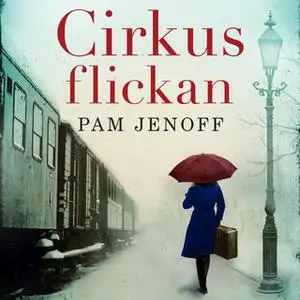 «Cirkusflickan» by Pam Jenoff