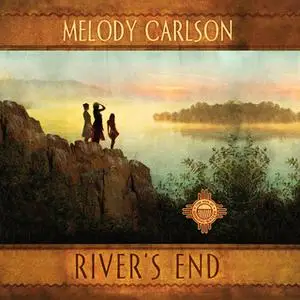 «River's End» by Melody Carlson