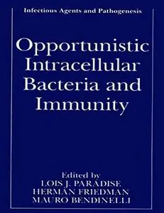 Opportunistic Intracellular Bacteria and Immunity (Infectious Agents and Pathogenesis)