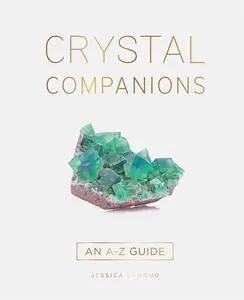 Crystal Companions: An A-Z Guide
