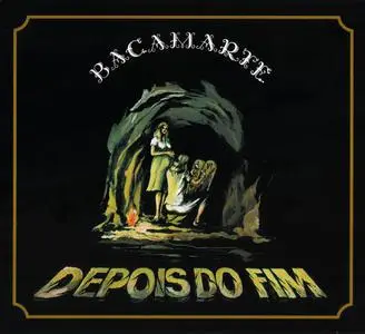 Bacamarte - Depois Do Fim (1983) [Reissue 2009]