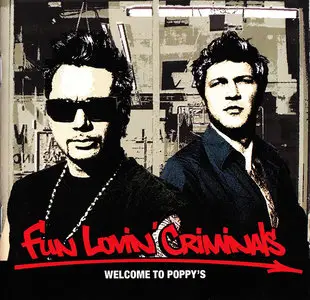 Fun Lovin' Criminals - Welcome To Poppy's (2003)