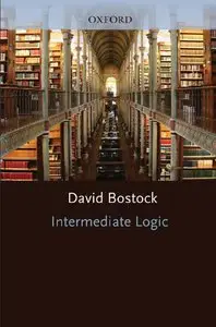 Intermediate Logic by David Bostock