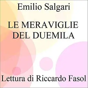 «Le meraviglie del Duemila» by Emilio Salgari