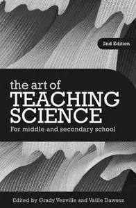 The Art of Teaching Science: For Middle and Secondary School