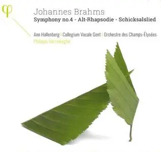 Philippe Herreweghe - Brahms: Symphony 4, Alt-Rhapsodie, Schicksalslied (2017)