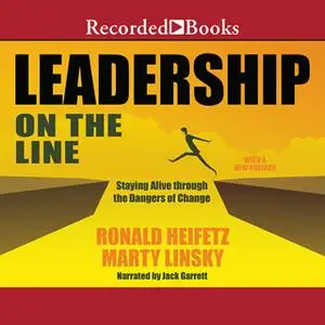 «Leadership on the Line (Revised)» by Marty Linsky,Ronald A. Heifetz