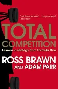 «Total Competition» by Ross Brawn,Adam Parr