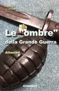 Le “ombre” della Grande Guerra