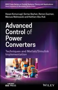 Advanced Control of Power Converters: Techniques and Matlab / Simulink Implementation