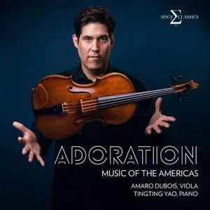 Amaro Dubois - Adoration - Music of the Americas (2021) [Official Digital Download]