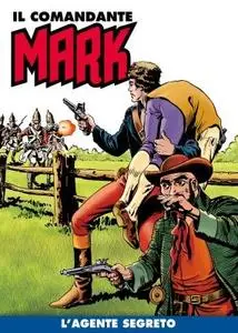 Il Comandante Mark a colori 081 - L’agente segreto (RCS 2021-12-28)