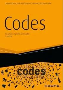 Codes: Die geheime Sprache der Produkte, 2. Auflage