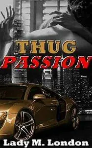 Thug Passion