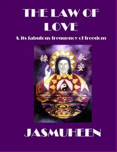 The Law of Love and its Fabulous Frequency of Freedom