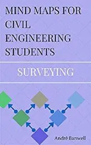 Mind Maps for Civil Engineering Students: Surveying