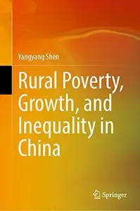 Rural Poverty, Growth, and Inequality in China