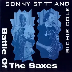 Sonny Stitt and Richie Cole - Battle Of The Saxes (1981) [Remastered 1998]