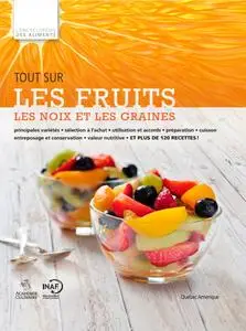 Collectif, "Tout sur les fruits, les noix et les graines"