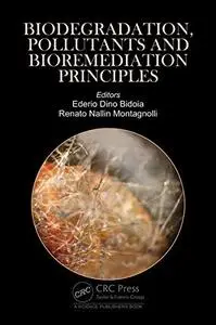 Biodegradation, Pollutants and Bioremediation Principles