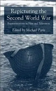 Pepicturing the Second World War: Representations in Film and Television