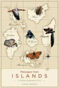 Messages From Islands : A Global Biodiversity Tour