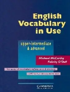 English Vocabulary in Use Upper-intermediate & advanced [Repost]