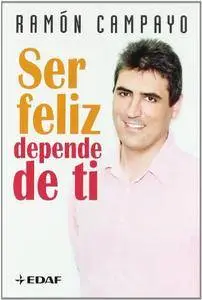 Ser feliz depende de ti