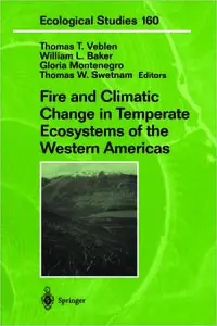 Fire and Climatic Change in Temperate Ecosystems of the Western Americas