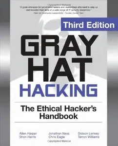 Gray Hat Hacking The Ethical Hackers Handbook