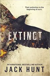 Extinct: A Post-Apocalyptic Survival Thriller
