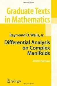 Differential Analysis on Complex Manifolds (3rd edition) [Repost]