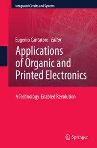 Applications of Organic and Printed Electronics: A Technology-Enabled Revolution