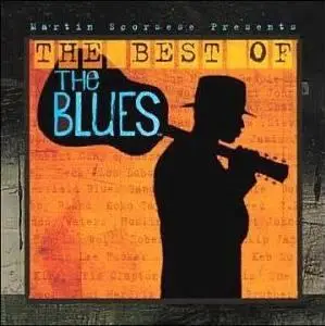 Martin Scorsese Presents The Best of the Blues