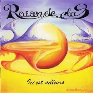 Raison De Plus - Ici Est Ailleurs (2001)