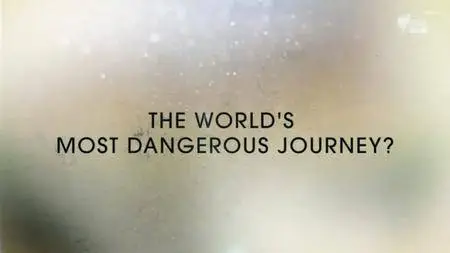 SBS Dateline - The Worlds Most Dangerous Journey (2016)