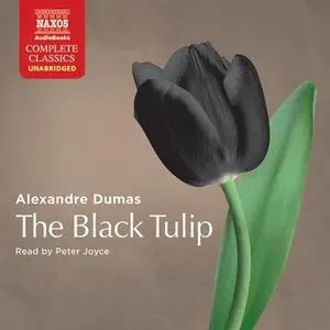 «The Black Tulip» by Alexandre Dumas