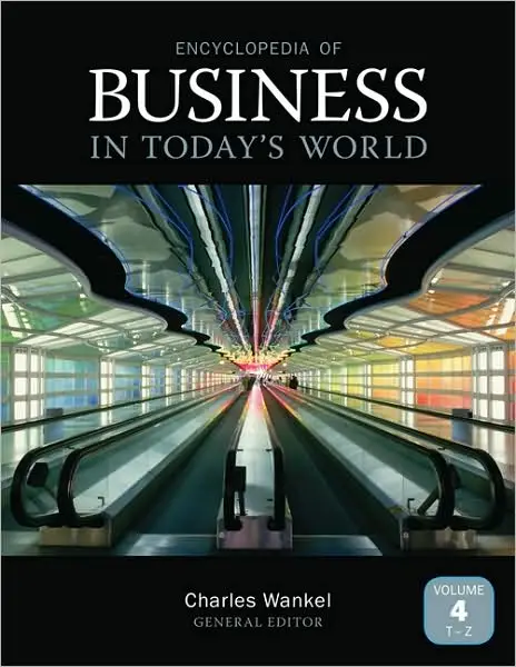 Encyclopedia of Business in Today's World (4 Volume Set) (repost)