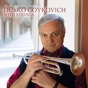 Dusko Goykovich - The Brandenburg Concert (2013)