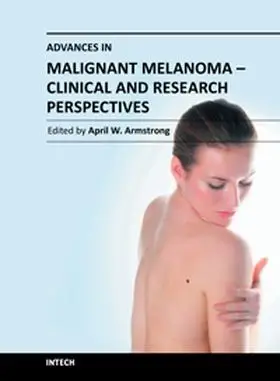 Advances in Malignant Melanoma - Clinical, Research Perspectives